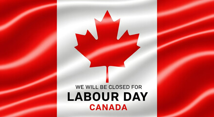 Obraz premium Canadian flag with a maple leaf and labour day message for national celebrations