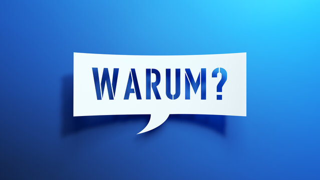Cut-Out Speech Bubble with &ldquo;WARUM?&rdquo; Text on Blue Background &mdash; 3D Illustration