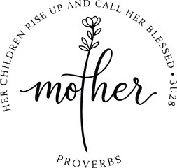 Proverbs 31:28 Mother Bible Verse Minimalist Vector Illustration