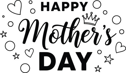 Obraz premium A beautifully designed graphic celebrates mother s day with elegant lettering hearts stars and a regal crown illustration high quality professional