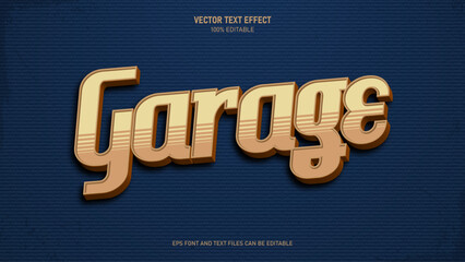 Garage 3d style retro editable text effect © ricks