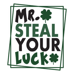 Fototapeta premium Mr. Steal Your Luck