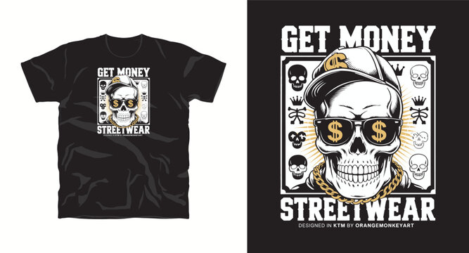 Get money streetwear skull wearing sunglasses and chain graphic for t-shirt
