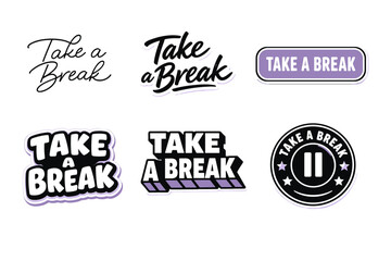 Obraz premium Variety of 'take a break' sticker designs in black and purple