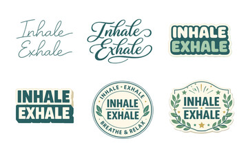 Fototapeta premium Inhale exhale motivational text designs in various artistic styles