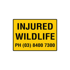 Injured Wildlife Emergency Contact Information Safety Assistance Sign