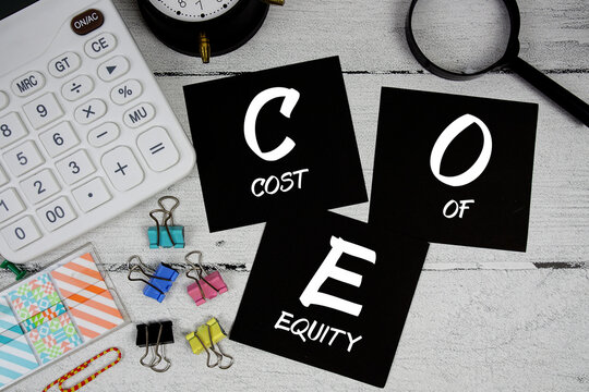 COE Cost of Equity text phrase of business and financial concept