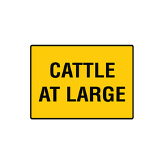 Obraz premium Cattle At Large Livestock Warning Sign