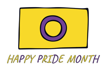 Fototapeta premium Colorful Intersex pride flag Happy pride day LGBTQ community Pride Month Vector hand drawn doodle for posters, stickers, logo, cards