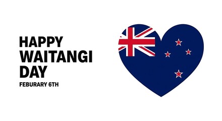 Celebrating new zealand waitangi day on february sixth with a heart shaped graphic featuring the kiwi national flag design element and bold typography announcement