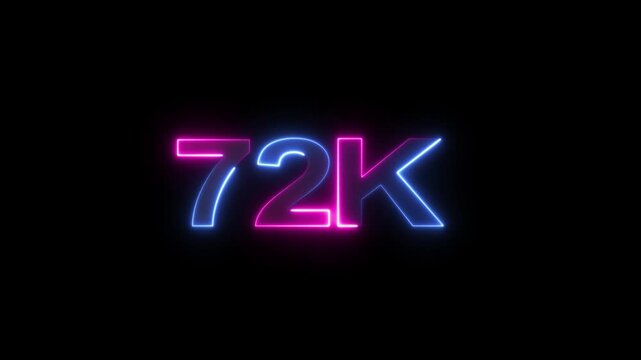 Neon number 72k text outline animation on black background.