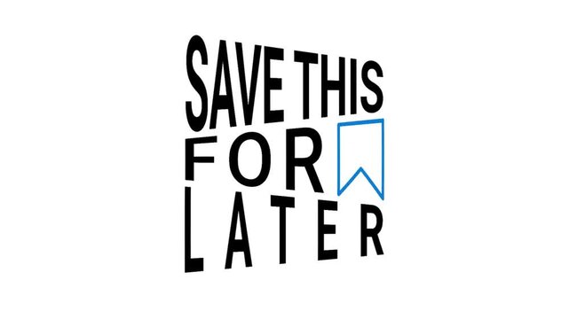 A graphic design featuring the text 'Save This For Later' with a stylized bookmark icon.