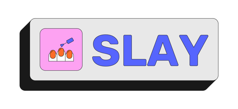 Slay rectangular UI web button. Confidence glamor. Self-expression. Diva beauty flex. Power style. Glam mode. Colorful clickable element. Call to action for social media, streaming. Rubik font used