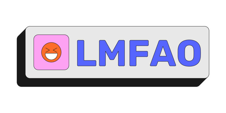 LMFAO rectangular UI web button. Uncontrollable laughter. Funny internet humor. Joke response. LOL comic relief. Colorful clickable element. Call to action for social media, streaming. Rubik font used