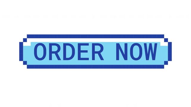 Order now retro pixel button animation. Online checkout. Product ecommerce. Quick buy item. Place purchase. Animated 8-bit arcade-style CTA overlay. Classic game-inspired UI call-to-action