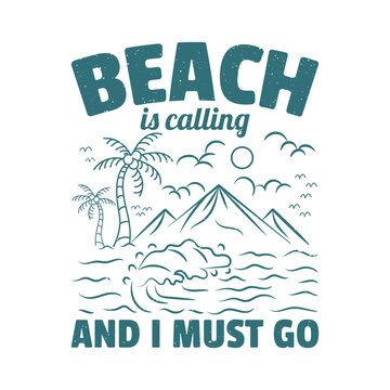 Beach is calling and i must go slogan surfing wave graphic design for print items.