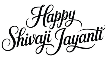 happy shivaji jayanti calligraphy typography illustration celebrating maratha history, indian culture, heritage and traditional festival greeting