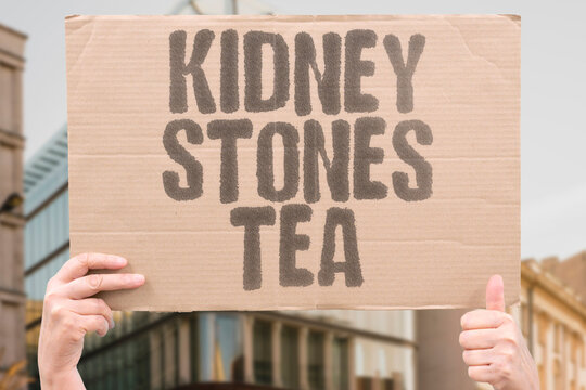"Kidney Stones Tea" Oxalates in tea contribute to formation. KIDNEY. STONES. OXALATES. TEA. FORMATION.