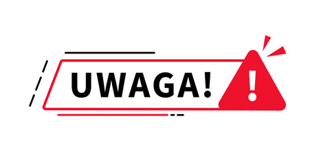 Uwaga napis © Monika Janiak-Klicha