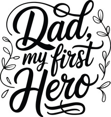 Heartfelt tribute to fatherhood with elegant calligraphy and floral accents