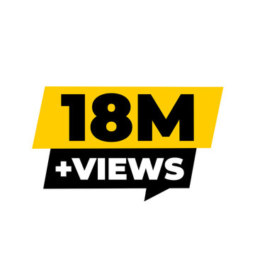 18M Views Channel Boost Counter PNG, Social Expansion Badge Graphic, Engagement Highlight Label Design, Trending Reach Tag Icon, Viewer Stats Sticker PNG, Digital Boost Symbol