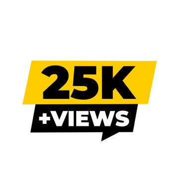 25K Views Social Media Counter PNG, Audience Boost Badge Design, Engagement Rise Label Graphic, Trending Post Tag Icon, Viewer Count Sticker PNG, Digital Reach Symbol