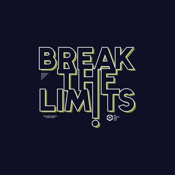 break the limits typography t shirt design
