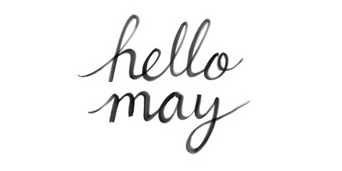 Elegant cursive handwriting showcasing the phrase hello may on a white background
