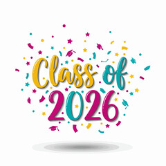Colorful graduation confetti text 'Class of 2026' with stars and graduation caps, vector illustration for diploma or graduation announcement