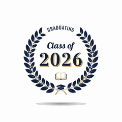 Graduation laurel wreath badge with 'Class of 2026' text, for diploma or certificate, vector isolated on White Background