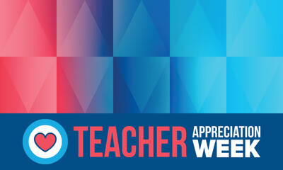 Teacher Appreciation Week in United States. Celebrated annual in May. In honour of teachers who hard work and teach our children. School and education. Student learning concept. Vector illustration
