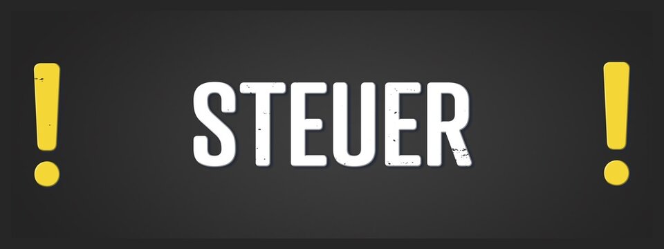 Steuer (Tax) - A blackboard illustration with white text.