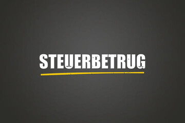 Obraz premium Steuerbetrug (Tax fraud) - A blackboard with white text.