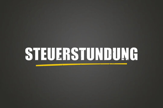 Steuerstundung (Tax deferral) - A blackboard with white text.