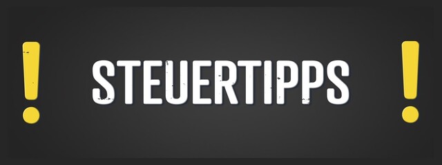 Fototapeta premium Steuertipps (Tax tips) - A blackboard illustration with white text.