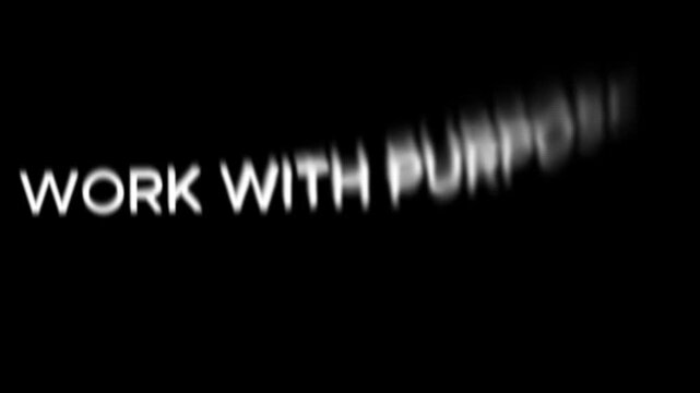 A motivational video about working with purpose and determination