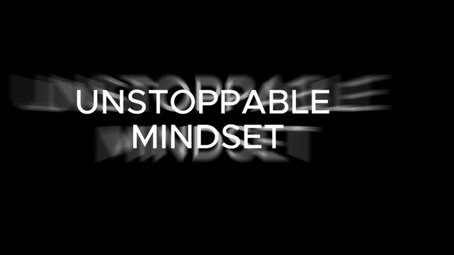 A motivational video about an unstoppable mindset for success