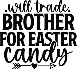 Will Trade Brother for Easter Candy