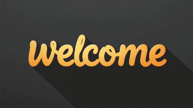 Welcome message in orange cursive script on dark background