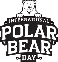 Obraz premium Black and white vector illustration of polar bear with shield emblem and International Polar Bear Day text