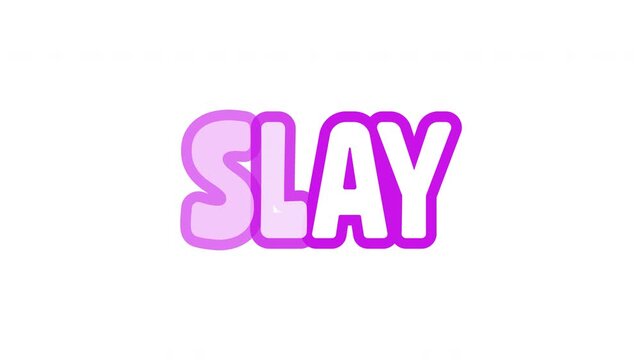 Slay bouncy bubble outline text animation. Confidence glamor. Self-expression. Diva beauty flex. Power style. Glam mode. Playful call-to-action typography. Animated jumping magenta letters overlay