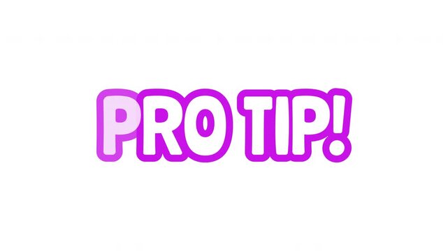 Pro tip bouncy bubble outline text animation. Professional expert advice. Insider knowledge. Helpful useful hack. Playful call-to-action typography. Animated jumping magenta letters overlay