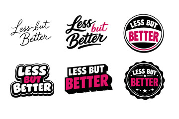 Naklejka premium Set of six 'less but better' typography designs in various styles