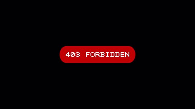 Red 403 Forbidden Error Message 4k alpha channel
