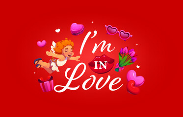 Naklejka premium I am in love Valentine quote greeting card with joyful cupid flying above the phrase surrounded by hearts, gift, tulips, lips and glasses. Cartoon vector romantic message for love greeting