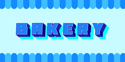 Bright and bold typographic banner design features the word BAKERY  in a three-dimensional font
