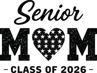 Senior Mom Graduation 2026 Typography Illustration