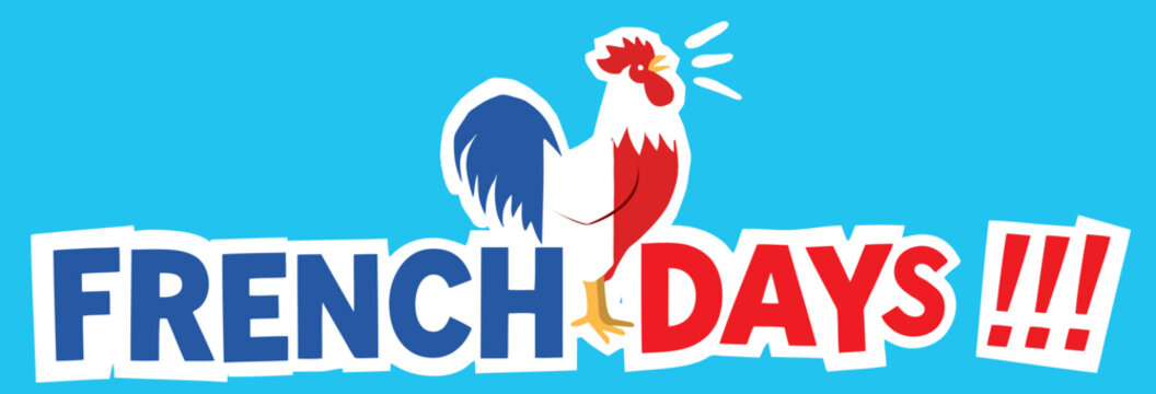 French Days avec coq bleu, blanc, rouge, banni&egrave;re de promotion