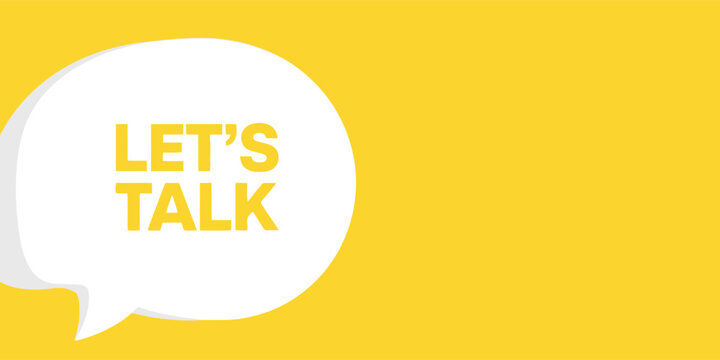 Lets talk speech bubble banner. Can be used for business, marketing and advertising, Background eps 10