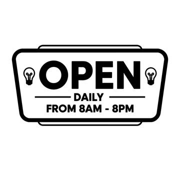 "Open Daily From 8AM - 8PM" Sign with Light Bulbs. Black and White Retro Style Business Hours Vector Illustration.